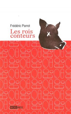 Cover of the book Les rois conteurs by Alain Stanké