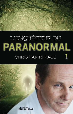 Cover of the book L'Enquêteur du paranormal, tome 1 by Cynthia Laferrière