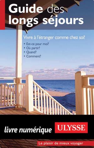 Book cover of Guide des longs séjours
