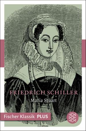 Cover of the book Maria Stuart by Prof. Dr. Dieter Kühn