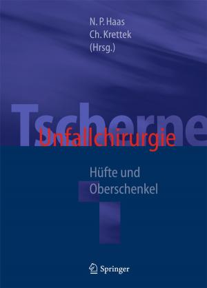 Cover of the book Tscherne Unfallchirurgie by Ernst Peter Fischer