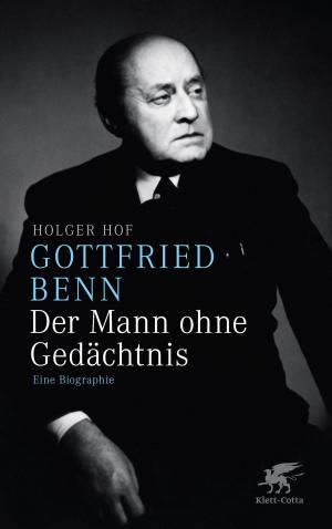 Cover of the book Gottfried Benn - der Mann ohne Gedächtnis by Alexandra Hartmann