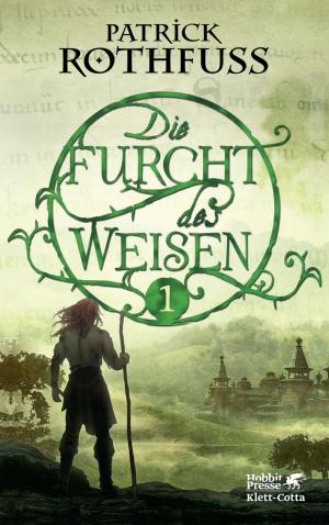 Cover of the book Die Furcht des Weisen / Band 1 by Thomas Gordon