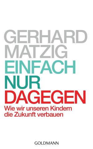 Cover of the book Einfach nur dagegen by Krystyna Kuhn