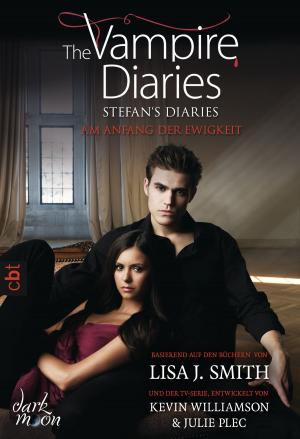 Cover of the book The Vampire Diaries - Stefan's Diaries - Am Anfang der Ewigkeit by Cate Tiernan