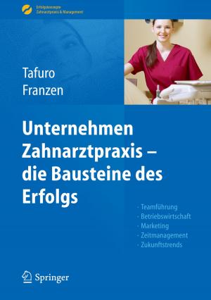 Cover of Unternehmen Zahnarztpraxis - die Bausteine des Erfolgs