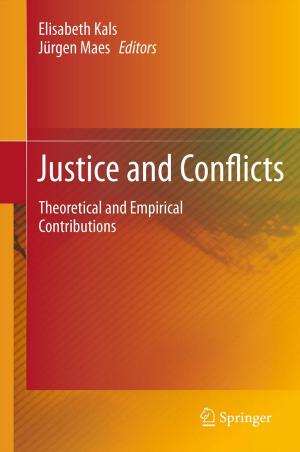 Cover of the book Justice and Conflicts by K.E. Andersen, C. Benezra, D. Burrows, J.G. Camarasa, A. Dooms-Goossens, G. Ducombs, P.J. Frosch, J.-M. Lachapelle, A. Lahti, T. Menne, R.J.G. Rycroft, R.J. Scheper, I.R. White, J.D. Wilkinson