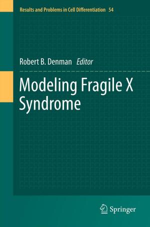 Cover of the book Modeling Fragile X Syndrome by Dieter Ahlert, Benjamin Schefer