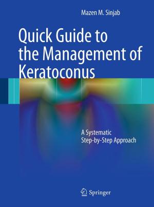 Cover of the book Quick Guide to the Management of Keratoconus by M.E. Blazina, D.H. O'Donoghue, S.L. James, J.C. Kennedy, A. Trillat