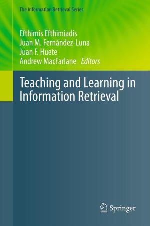Cover of the book Teaching and Learning in Information Retrieval by Zhaoguang Hu, Zheng Hu