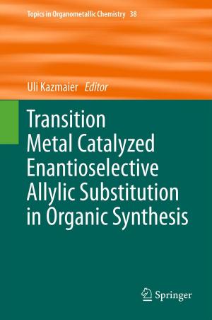 Cover of the book Transition Metal Catalyzed Enantioselective Allylic Substitution in Organic Synthesis by Donald A. Obrien