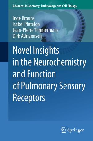 Cover of the book Novel Insights in the Neurochemistry and Function of Pulmonary Sensory Receptors by John B. Parkinson, Damian J. J. Farnell