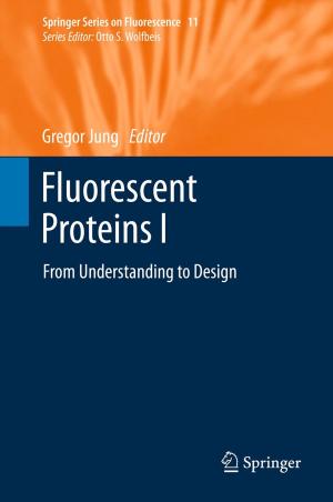 Cover of the book Fluorescent Proteins I by Sabine Sturm, Rega Rutte