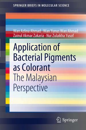 Cover of the book Application of Bacterial Pigments as Colorant by Oliver Errichiello