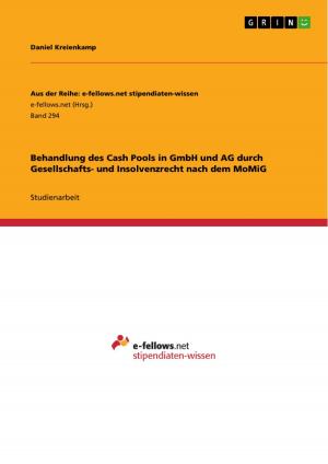 Cover of the book Behandlung des Cash Pools in GmbH und AG durch Gesellschafts- und Insolvenzrecht nach dem MoMiG by Bettina Klohs