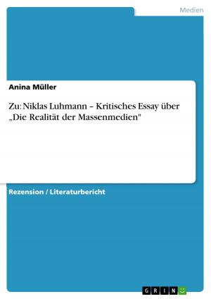 Cover of the book Zu: Niklas Luhmann - Kritisches Essay über 'Die Realität der Massenmedien' by Christian Bitsch