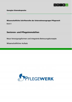Cover of the book Senioren- und Pflegeimmobilien by Sofia Markgraf