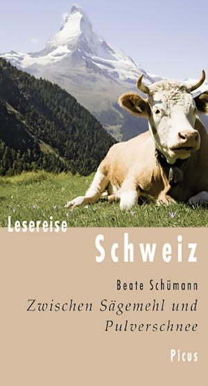 Cover of the book Lesereise Schweiz by Ralf Sotscheck