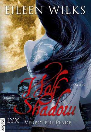 Cover of the book Wolf Shadow - Verbotene Pfade by Lora Leigh