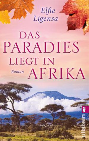 Cover of the book Das Paradies liegt in Afrika by Joan Didion