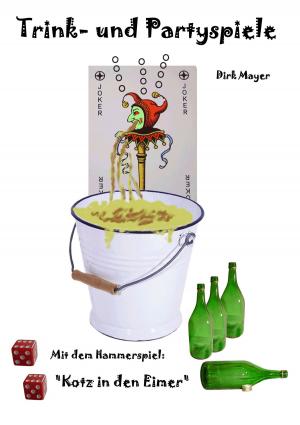 Cover of the book Trink- und Partyspiele by Kurt Tepperwein