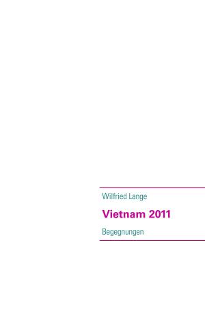 Cover of the book Vietnam 2011 by Thomas Ebersberg