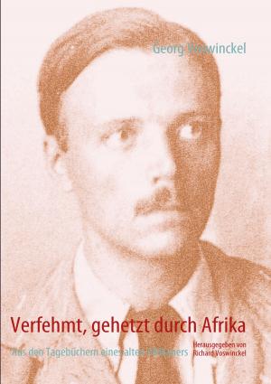 Cover of the book Verfehmt, gehetzt durch Afrika by Esam Aljaber Abou-Fakher