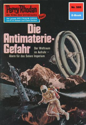 Cover of the book Perry Rhodan 595: Die Antimaterie-Gefahr by Bernd Perplies