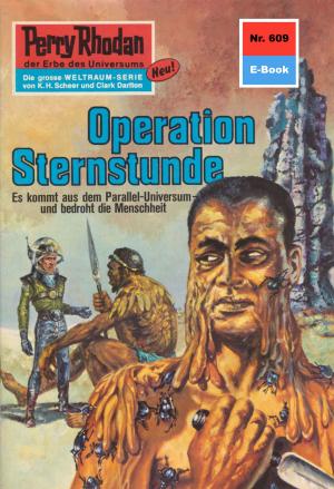Cover of the book Perry Rhodan 609: Operation Sternstunde by Marianne Sydow