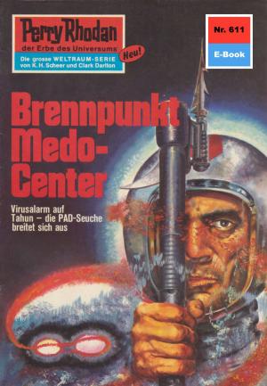 Cover of the book Perry Rhodan 611: Brennpunkt Medo-Center by Peter Griese