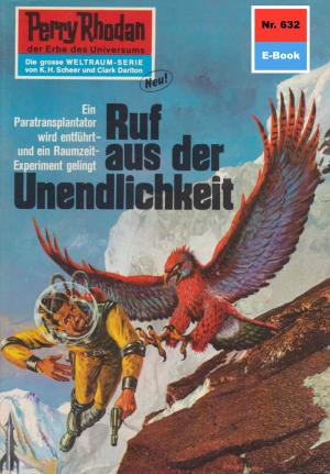 Cover of the book Perry Rhodan 632: Ruf aus der Unendlichkeit by Uwe Anton