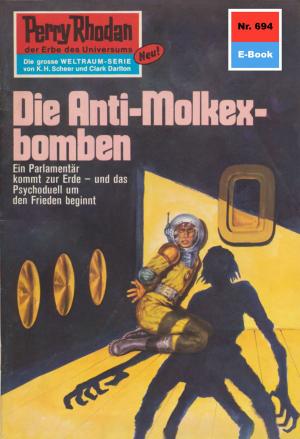 Cover of the book Perry Rhodan 694: Die Anti-Molkexbomben by Clark Darlton