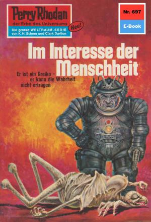 Cover of the book Perry Rhodan 697: Im Interesse der Menschheit by William Voltz