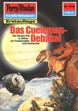 Cover of the book Perry Rhodan 1518: Das Cueleman-Debakel by Peter Terrid
