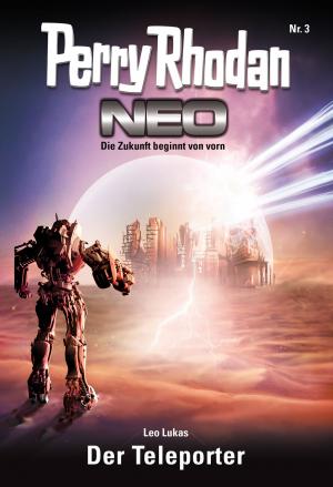 Book cover of Perry Rhodan Neo 3: Der Teleporter