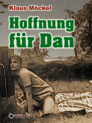 Cover of the book Hoffnung für Dan by Hildegard Schumacher, Siegfried Schumacher
