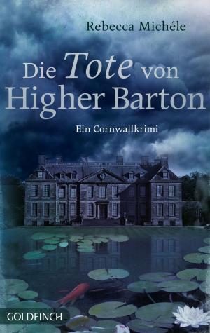 Cover of the book Die Tote von Higher Barton by Robert Goldsborough