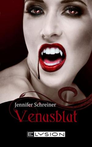 Cover of the book Venusblut by Jennifer Schreiner, Lilly An Parker, Katinka Uhlenbrock