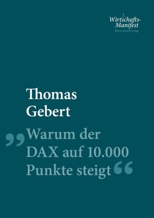 Cover of the book Warum der Dax auf 10.000 Punkte steigt by John Brooks