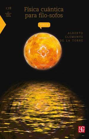 Cover of the book Física cuántica para filo-sofos by Justo Sierra