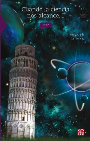 Cover of the book Cuando la ciencia nos alcance, I by Guillermo Samperio