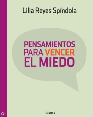 Cover of the book Pensamientos contra el miedo by Cuauhtémoc Cárdenas