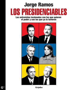 Cover of the book Los presidenciables by Josefina Estrada