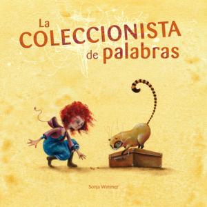 Cover of the book La coleccionista de palabras (The Word Collector) by Mónica Carretero