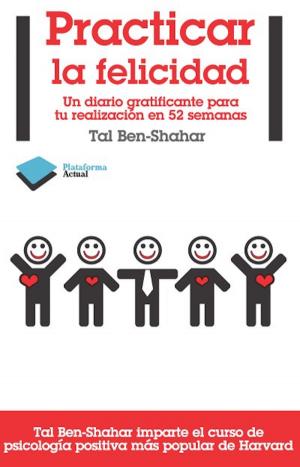 Cover of the book Practicar la felicidad by Keely Sonntag