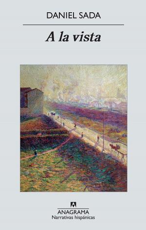 Cover of the book A la vista by Emmanuel Carrére