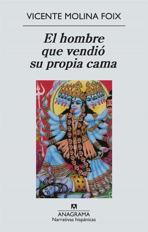 Cover of the book El hombre que vendió su propia cama by Andrés Barba