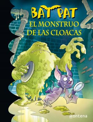 Cover of the book El monstruo de las cloacas (Serie Bat Pat 5) by Mark Hanks