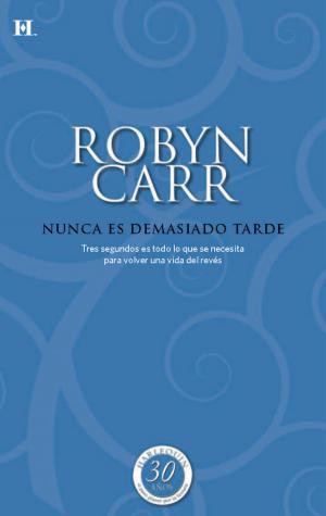 Cover of the book Nunca es demasiado tarde by Carol Townend