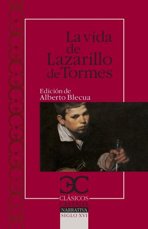 Cover of the book La vida del Lazarillo de Tormes by Miguel de Cervantes